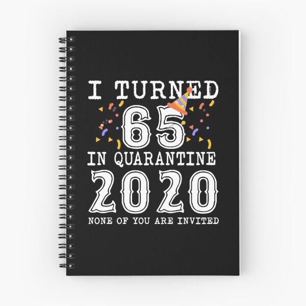 Item preview, Birthday present 65 years old in quarantine no one is invited designed and sold by ElBeDesigns.