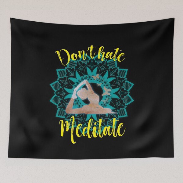 Item preview, Dont Hate Meditate Yoga designed and sold by Sherri98.