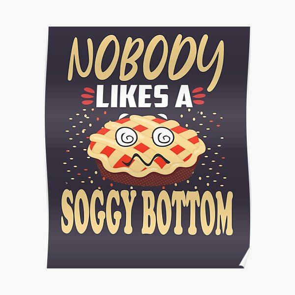 Soggy Bottom Posters Redbubble