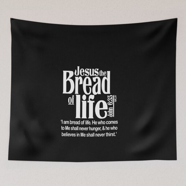 Item preview,  jesus the bread of life john 6 35 designed and sold by PUNCH ME IN SHOP.