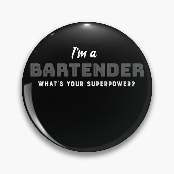 Item preview, Copy of I'm a bartender what's your superpower  designed and sold by Vanissa Berg.