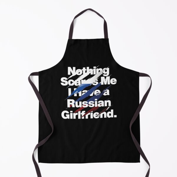 Item preview, Nothing Scares Me I Have a Russian Girlfriend Russia designed and sold by elhefe.