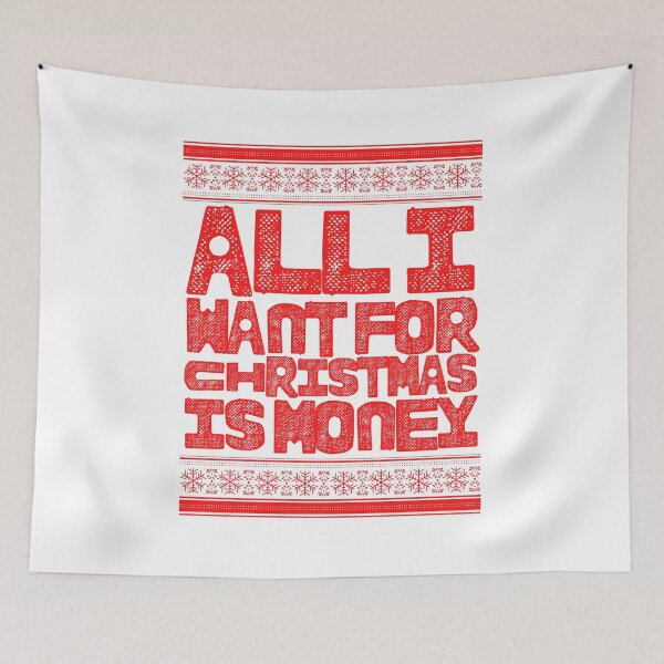 Item preview, All I Want For Christmas Is Money designed and sold by m95sim.