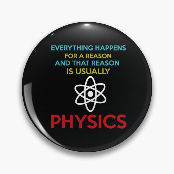 Item preview, Everything Happens For A Reason And That Reason Is Usually Physics designed and sold by Life Shop.