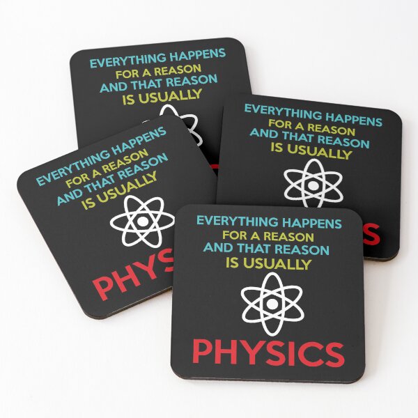 Item preview, Everything Happens For A Reason And That Reason Is Usually Physics designed and sold by Life Shop.