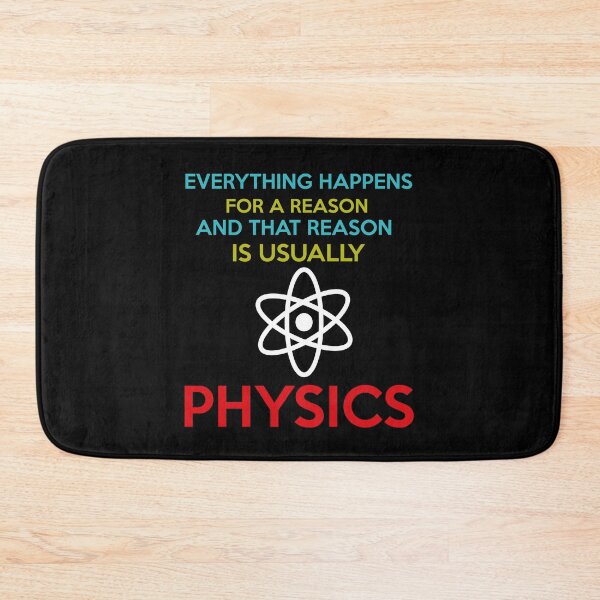 Item preview, Everything Happens For A Reason And That Reason Is Usually Physics designed and sold by Life Shop.
