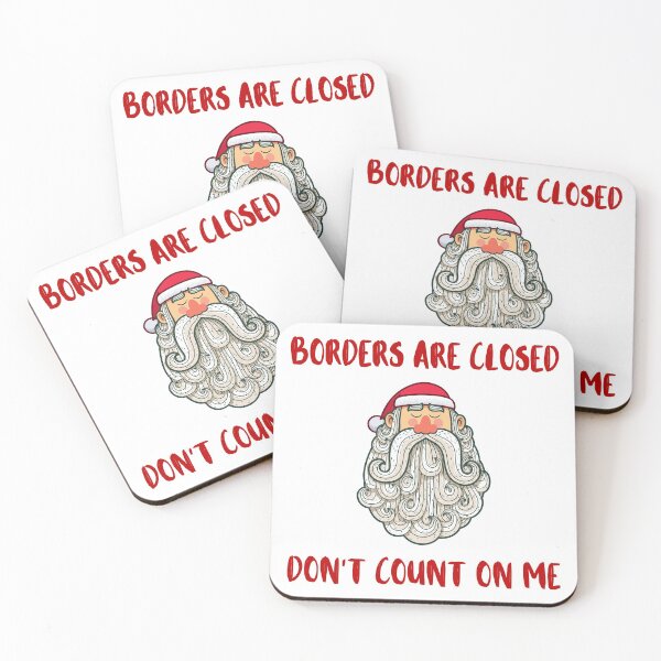Item preview, Borders are closed Don't count on me - Santa Said That - Funny Christmas quarantined designed and sold by Irelene.