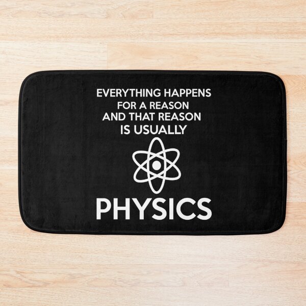 Item preview, Everything Happens For A Reason And That Reason Is Usually Physics designed and sold by Life Shop.