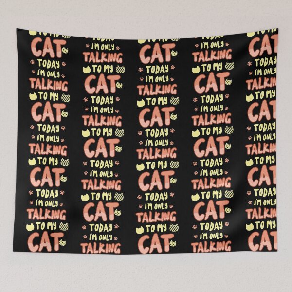 Item preview, I' m Only Talking To My Cat Today - Crazy Cat  designed and sold by styleofpop.
