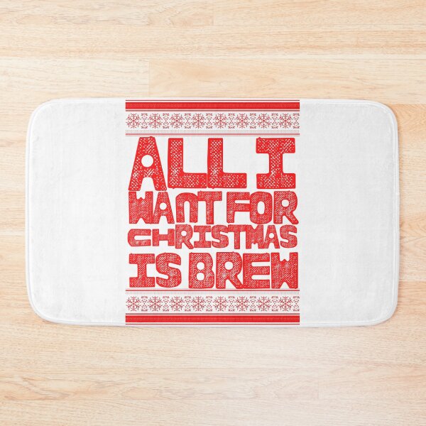 Item preview, All I Want For Christmas Is Brew designed and sold by m95sim.