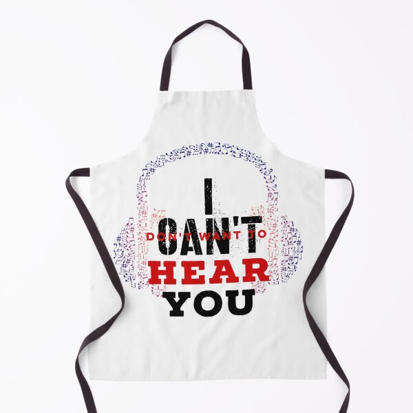 Item preview, I Can't Hear You - Headphones and Music Lovers designed and sold by PacificStreams.
