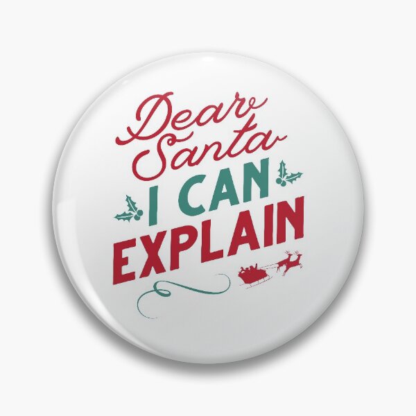 Item preview, Dear Santa I Can Explain designed and sold by cherrific.