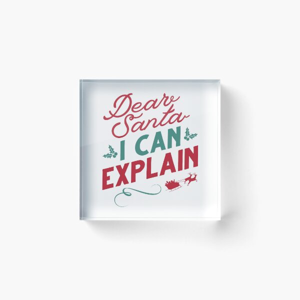 Item preview, Dear Santa I Can Explain designed and sold by cherrific.