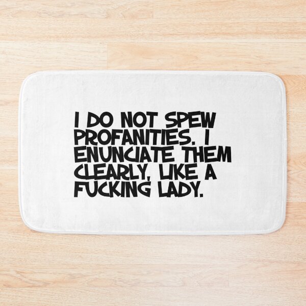 Item preview, I Do Not Spew Profanities. I Enunciate Them designed and sold by Profashionall.