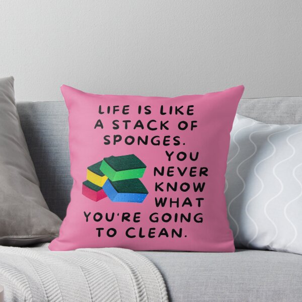 Item preview, Life is Like a Stack of Sponges Housekeeping Humor designed and sold by SavvyCleaner.