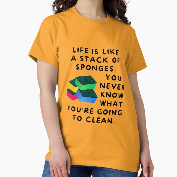Item preview, Life is Like a Stack of Sponges Housekeeping Humor designed and sold by SavvyCleaner.