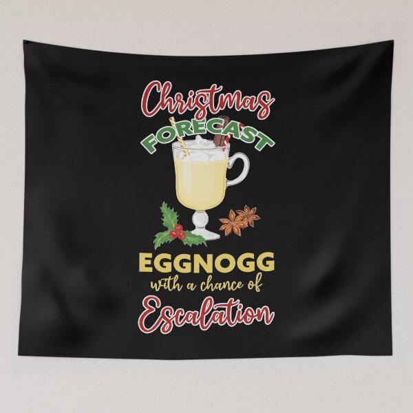 Item preview, Christmas Forecast Eggnog with a chance of Escalation designed and sold by OmmeDesigns.