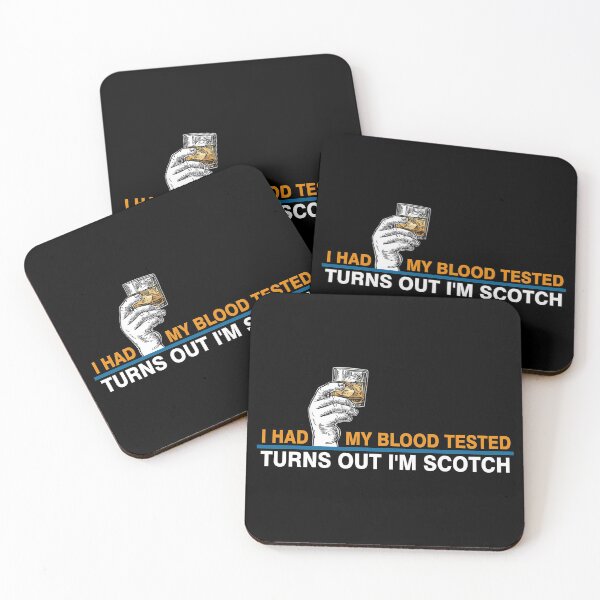 Item preview, I Had My Blood Tested Turns Out I'm Scotch Lover, gift for you designed and sold by murad2020.