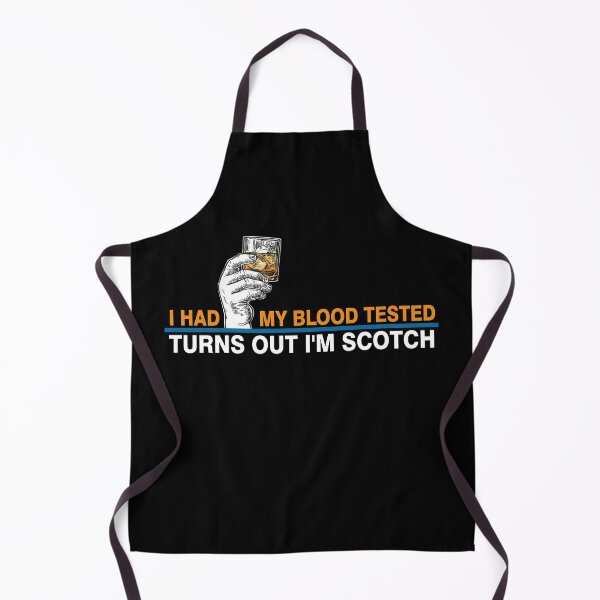 Item preview, I Had My Blood Tested Turns Out I'm Scotch Lover, gift for you designed and sold by murad2020.