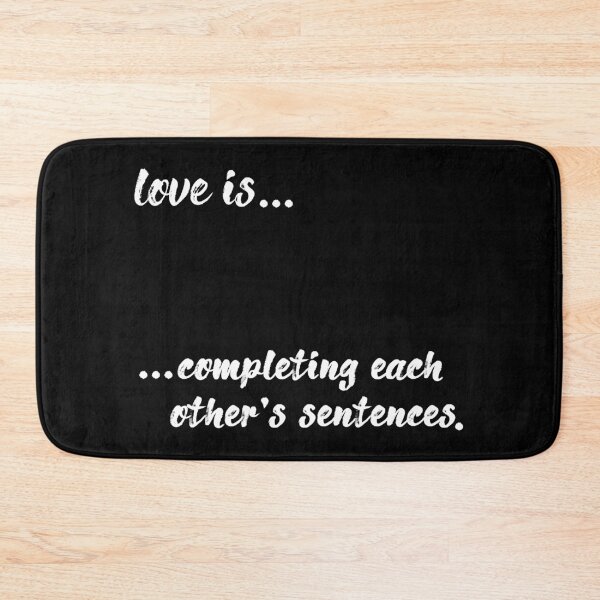 Item preview, love is... completing each other's sentences designed and sold by colourfulslug.