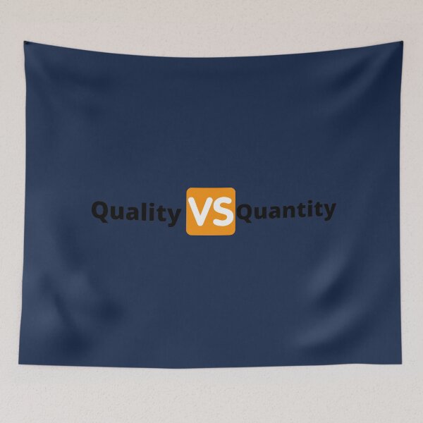 Item preview, Quality Vs. Quantity designed and sold by POSITIVE4EVA.