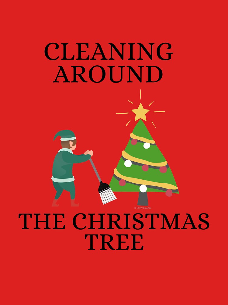 Thumbnail 7 of 7, Classic T-Shirt, Cleaning Around The Christmas Tree Housekeeping Humor designed and sold by SavvyCleaner.