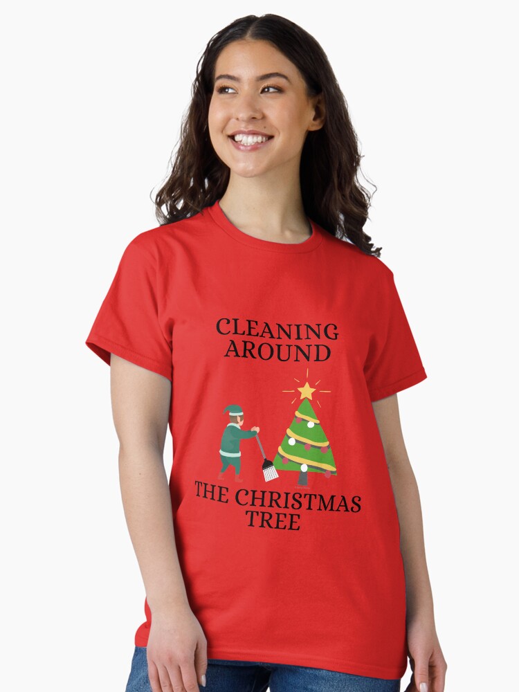 Thumbnail 2 of 7, Classic T-Shirt, Cleaning Around The Christmas Tree Housekeeping Humor designed and sold by SavvyCleaner.