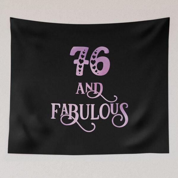 Item preview, Women 76 Years Old And Fabulous 76th Birthday Party print designed and sold by Grabitees.
