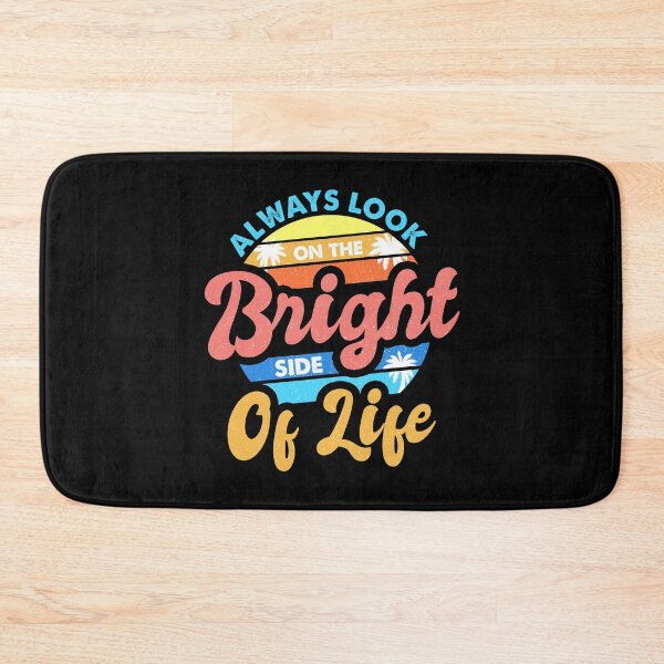 Item preview, Always Look On The Bright Side Of Life Positivity designed and sold by perfectpresents.