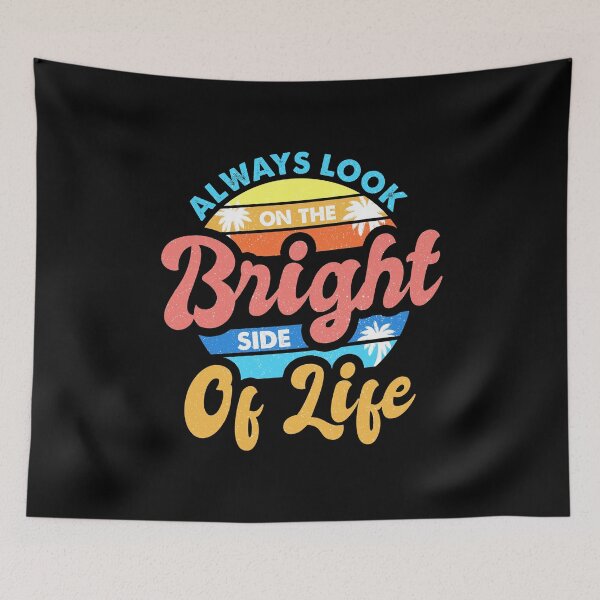 Item preview, Always Look On The Bright Side Of Life Positivity designed and sold by perfectpresents.