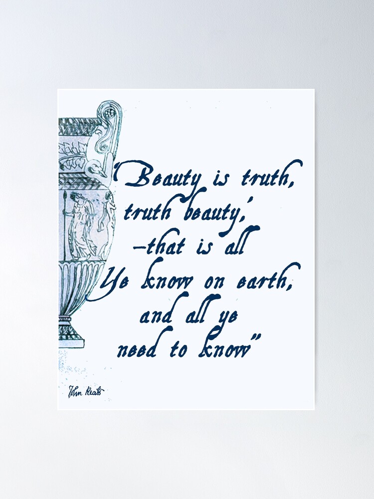 Poster, John Keats 'Beauty is Truth' quotation designed and sold by anni103