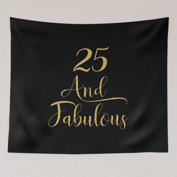 Item preview, Women 25 Years Old And Fabulous 25th Birthday Party graphic designed and sold by Grabitees.