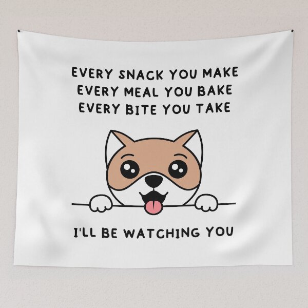 Item preview,  Every Snack You Make. I'll Be Watching You. designed and sold by TashaVector.