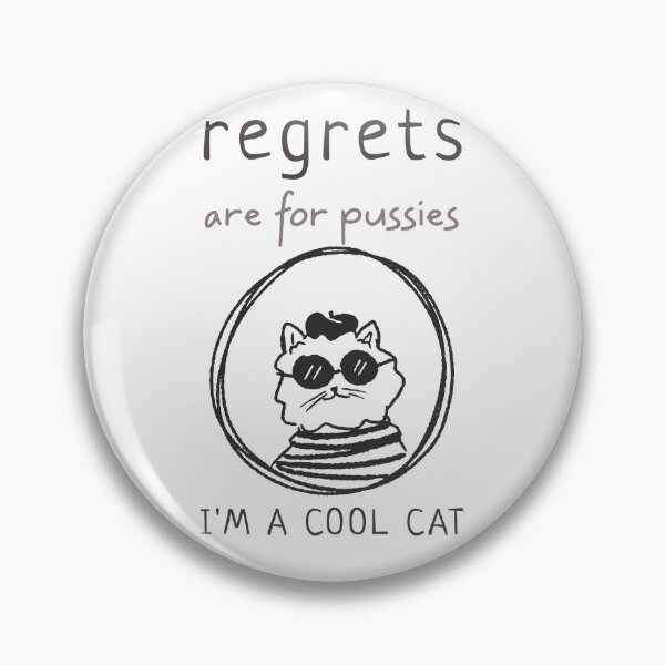 Item preview, Regrets are for Pussies designed and sold by Spicy Chilli.