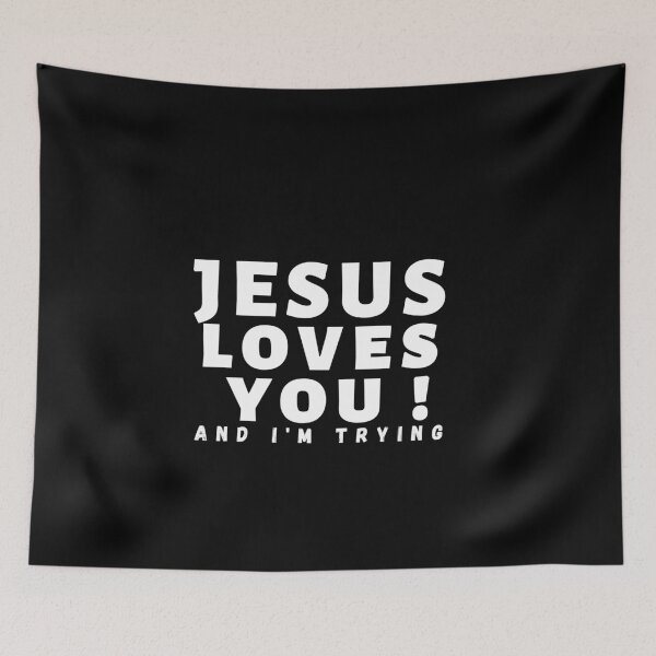 Item preview, Funny texts_Jesus loves you! And I'm Trying.  designed and sold by coolteesok.