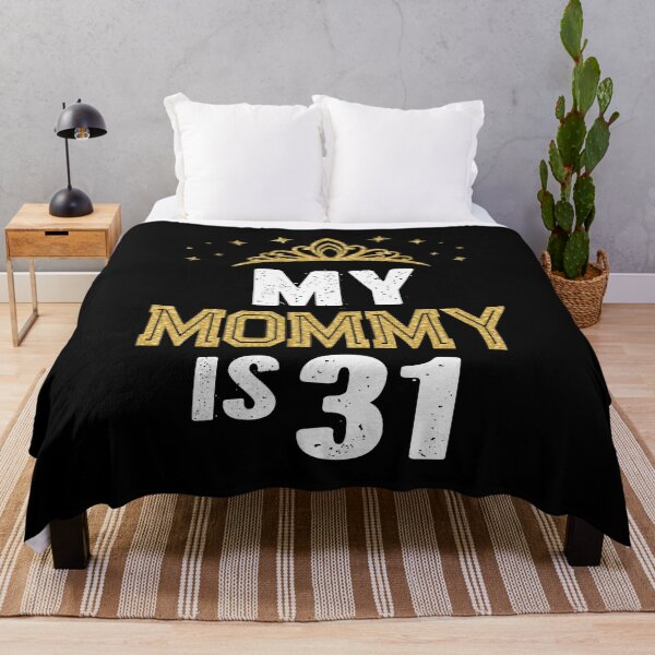 Item preview, My Mommy is 31 Years Old 31st Mom's Birthday Gift For Her graphic designed and sold by Grabitees.