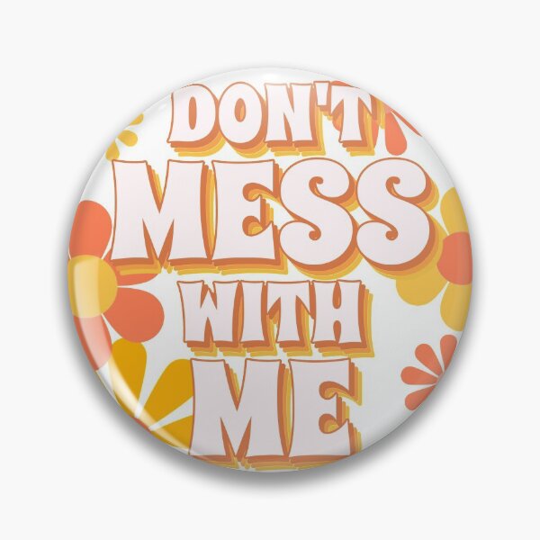 Item preview, Don't mess with me - 70's hippy tshirt daisy flowers designed and sold by domdjs4239.