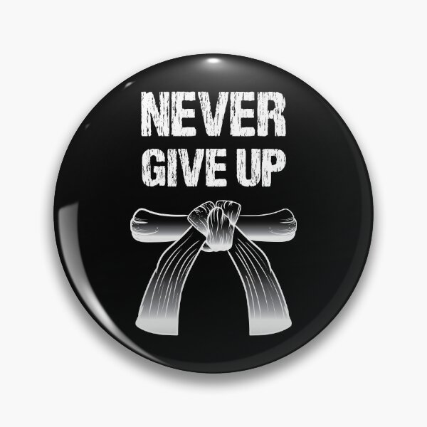 Item preview, Never Give Up Motivational Karate Taekwondo Jiu Jitsu Combat Dobok Black Belt Fight Fist Belter Warrior Wrestling designed and sold by shirti.