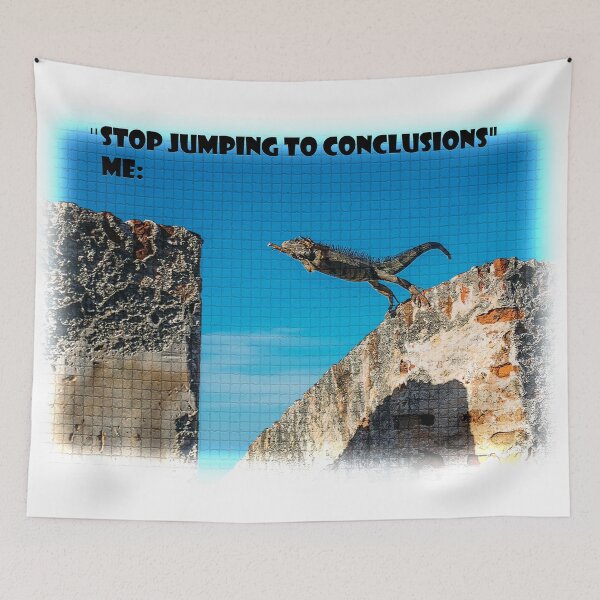 Item preview, Stop Jumping to Conclusions Iguana Meme With Mosaic Tiles Filter designed and sold by LuckyKermit.
