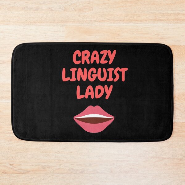 Item preview, Crazy Linguist Lady designed and sold by winwinshirt.