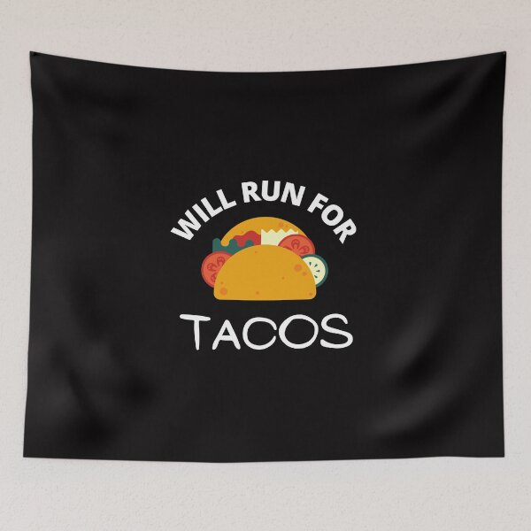 Item preview, Will Run For Tacos designed and sold by The Full Cart.