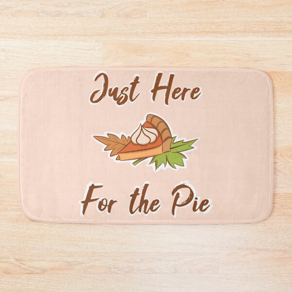 Item preview, Just here for the pie merch designed and sold by LomaStore.