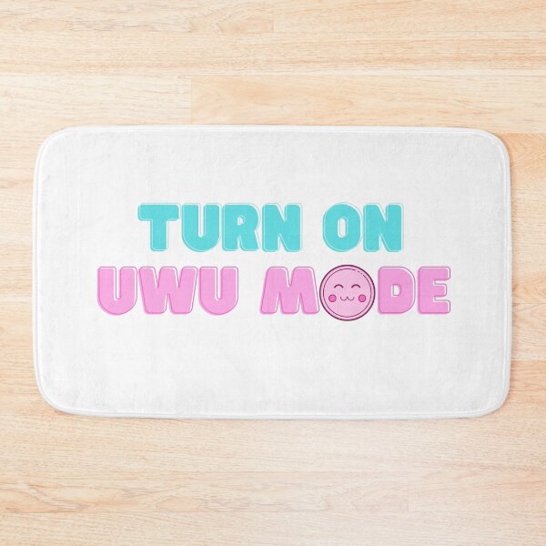 Item preview, Turn On Uwu Mode designed and sold by Cosmic Dust.