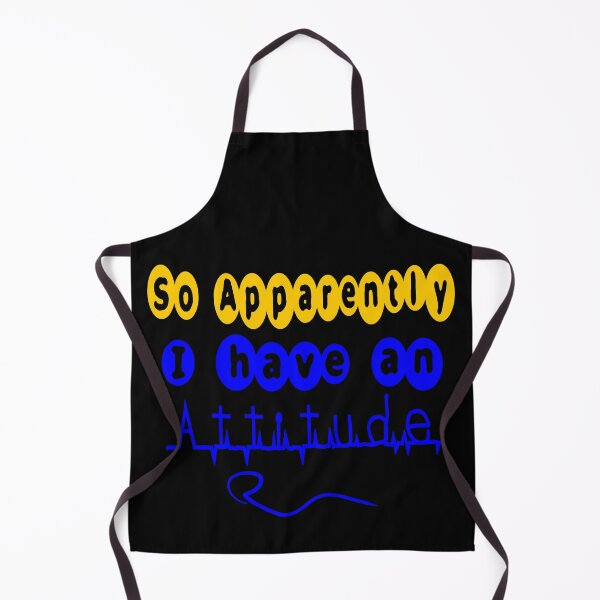 Item preview, SO APPARENTLY I HAVE AN ATTITUDE FUNNY SARCASTIC designed and sold by Ralek.