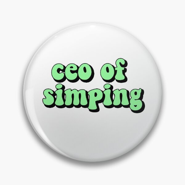 Item preview, ceo of simping  designed and sold by griffics.