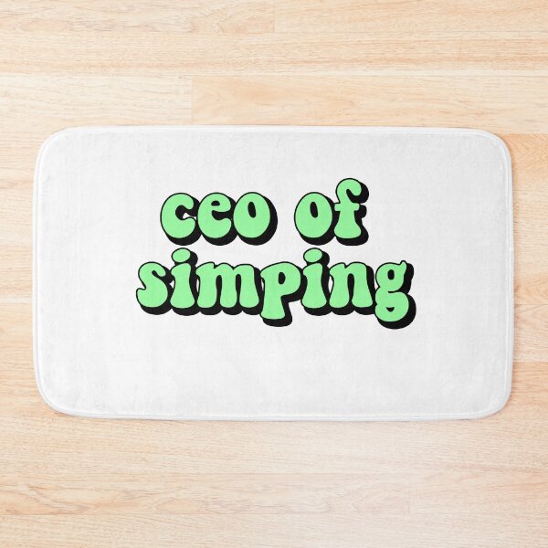 Item preview, ceo of simping  designed and sold by griffics.