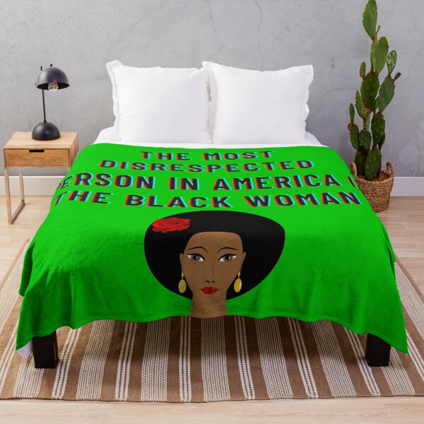 Item preview, The Most Disrespected Person in America is the Black Woman In Green designed and sold by LuckyKermit.