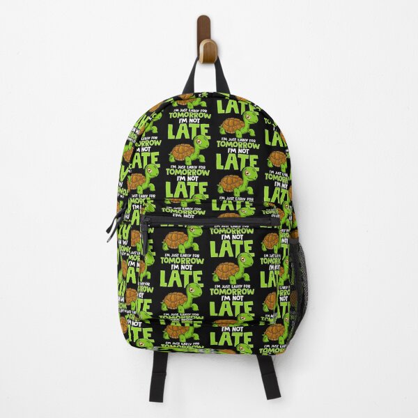 Item preview, I'm Not Late I'm Just Early For Tomorrow Turtle designed and sold by perfectpresents.