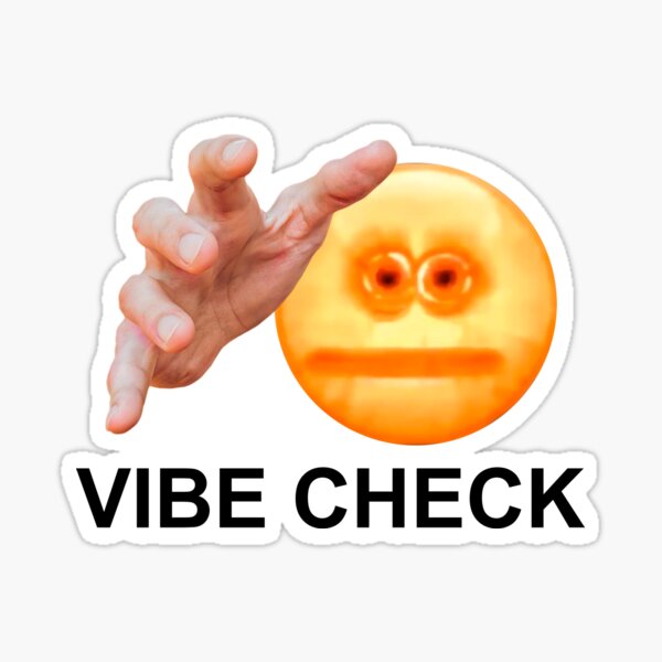 Vibe Check Meme Sticker For Sale By Duartist Redbubble