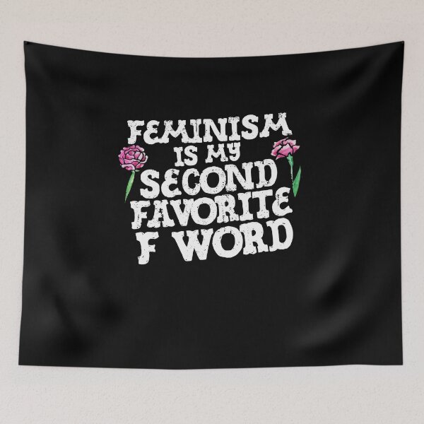 Item preview, Feminism is my second favorite F Word designed and sold by FrictionMaxxing.